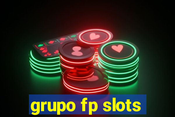 grupo fp slots